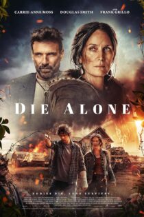 فیلم تنها بمیر دوبله فارسی Die Alone 2024