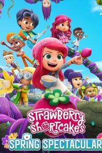 انیمیشن توت فرنگی کوچولو: مسابقه بهاری دوبله فارسی Strawberry Shortcake’s Spring Spectacular 2024