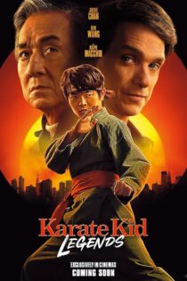 فیلم بچه کاراته‌کار: افسانه‌ها دوبله فارسی Karate Kid: Legends 2025