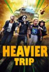 فیلم سفر پرماجرا دوبله فارسی Heavier Trip 2024