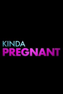 فیلم تا حدودی باردار دوبله فارسی Kinda Pregnant 2025